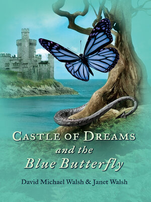 cover image of Castle of Dreams and the Blue Butterfly